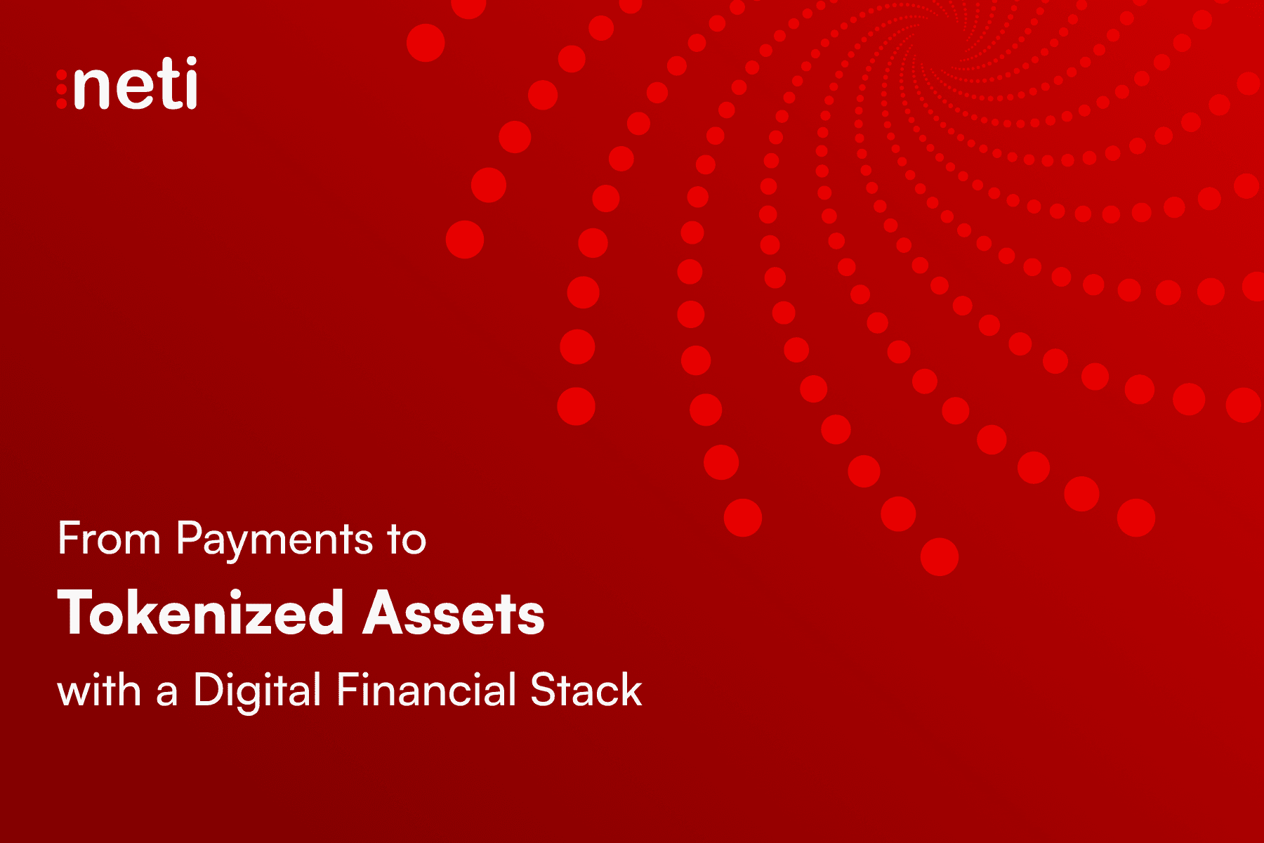 From Payments to Tokenized Assets: Why the Future of Finance Needs a Digital Financial Stack