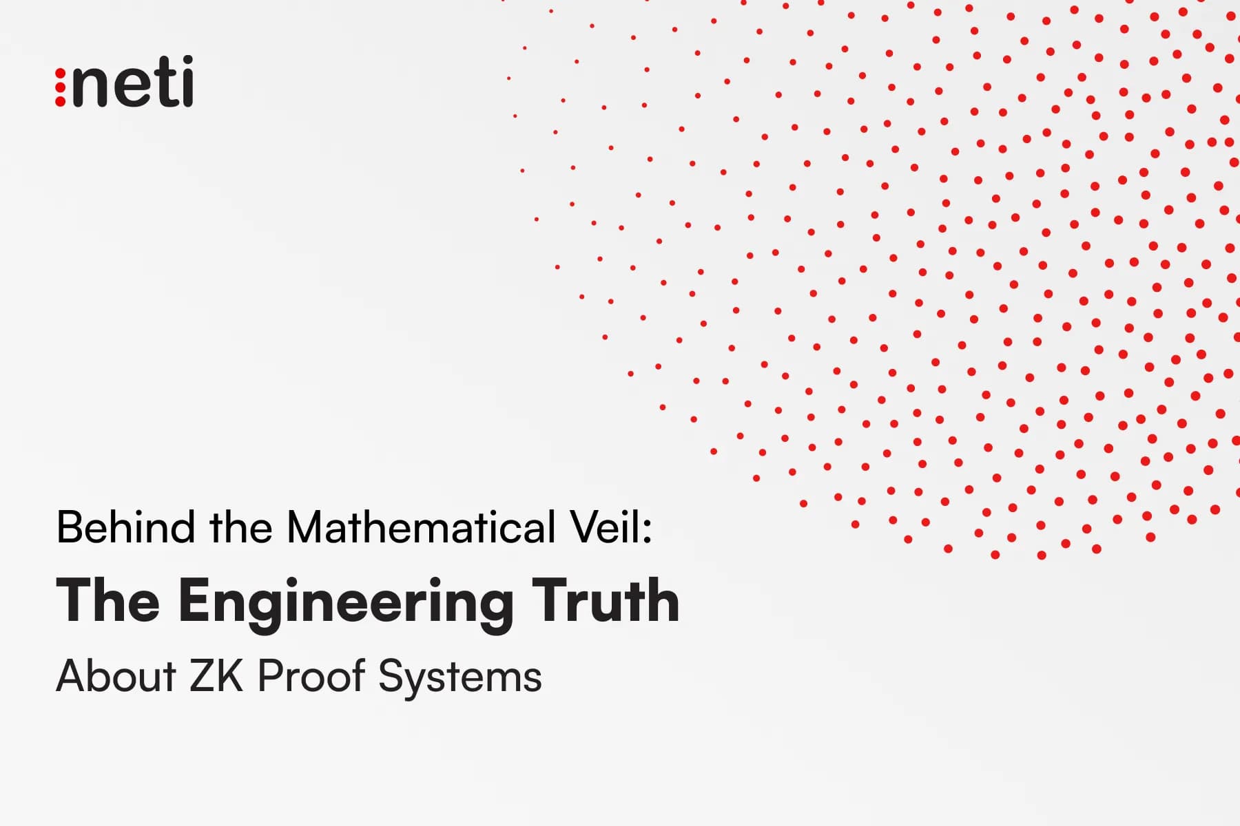 Behind the Mathematical Veil: The Engineering Truth About ZK Proof Systems
